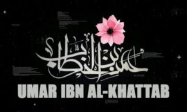 Short Biography of Second Calipha Omar ibn Khattab r.a – by Amir Al-Athari