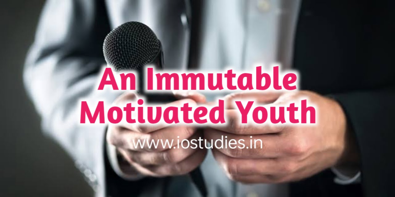 You are currently viewing An Immutable Motivated Youth